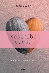 Keserűből édeset - Istennel a kríziseken át