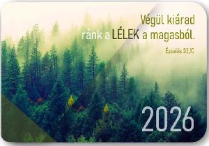 Naptár - Kártyanaptár 2026 (Végül kiárad ránk a Lélek...)