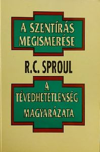 A Szentírás megismerése / A tévedhetetlenség magyarázata