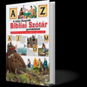 A teljes illusztrált bibliai szótár gyerekeknek