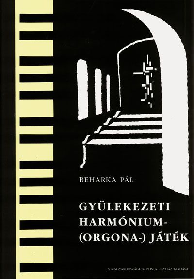 Gyülekezeti Harmónium- (orgona-) játék